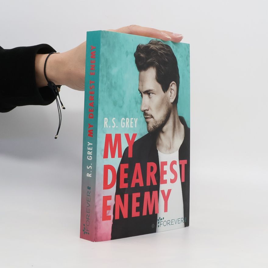 R. S. Grey My dearest enemy