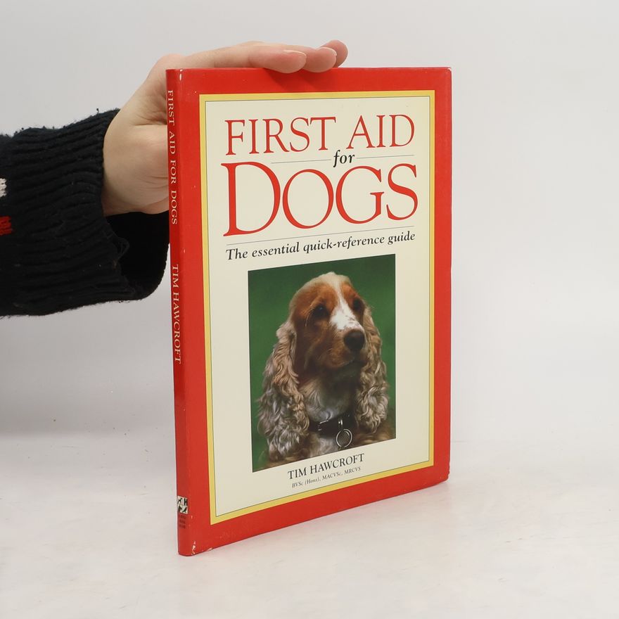 Tim Hawcroft First Aid for Dogs