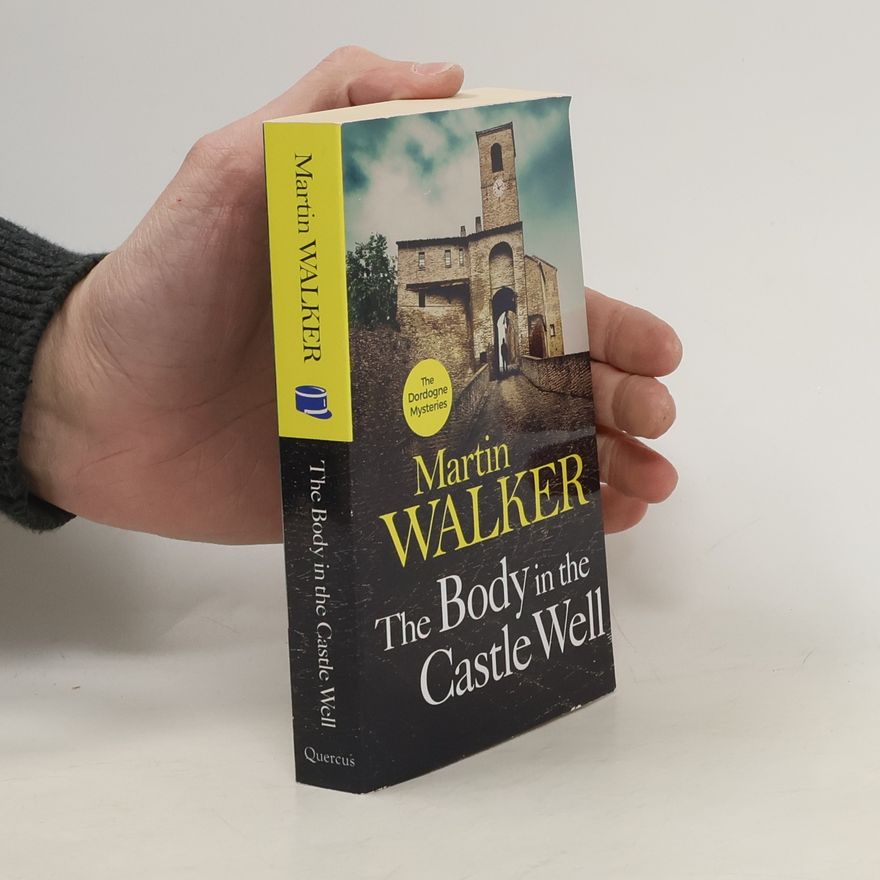 Martin Walker The Body in the Castle Well