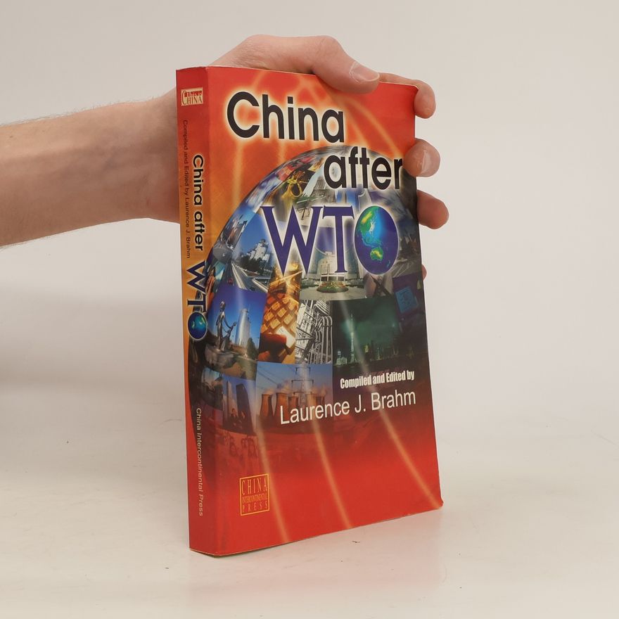 Laurence J. Brahm China after WTO