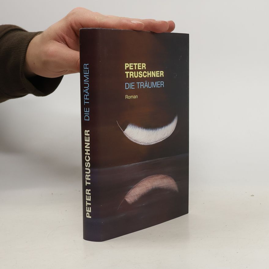 Peter Truschner Die Träumer
