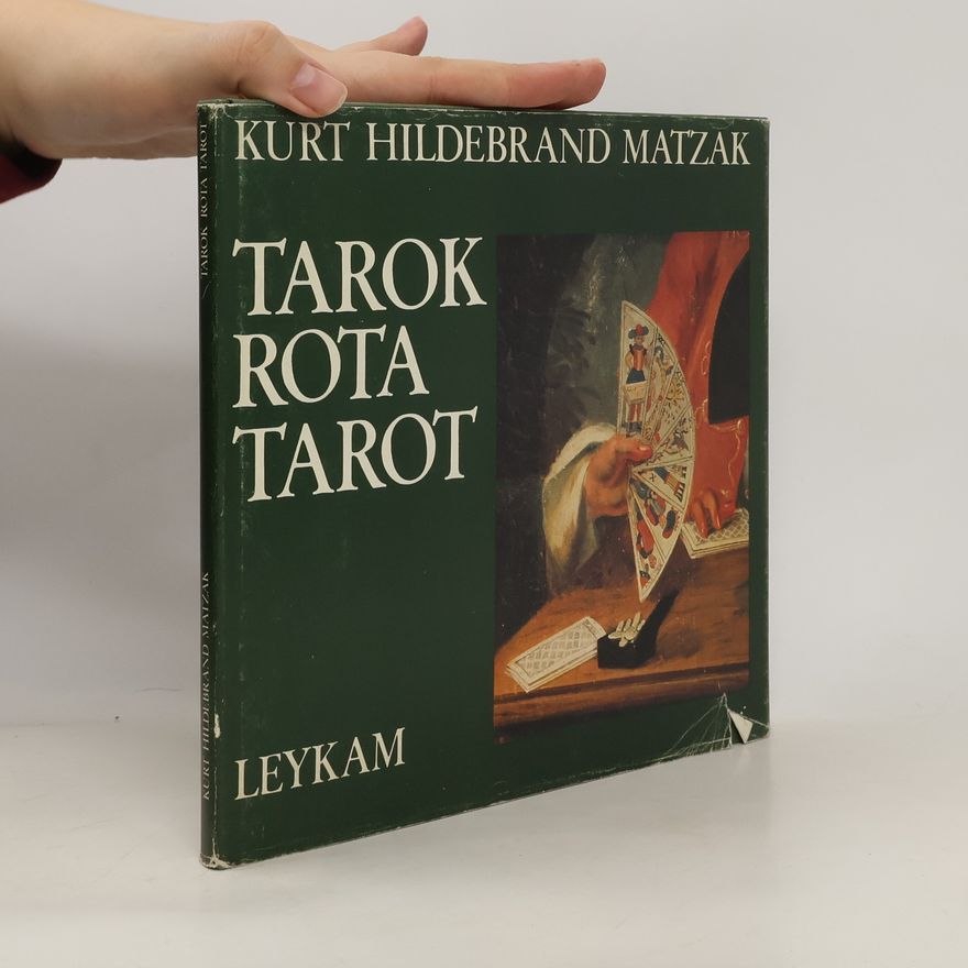 Kurt Hildebrand Matzak Tarok, Rota, Tarot