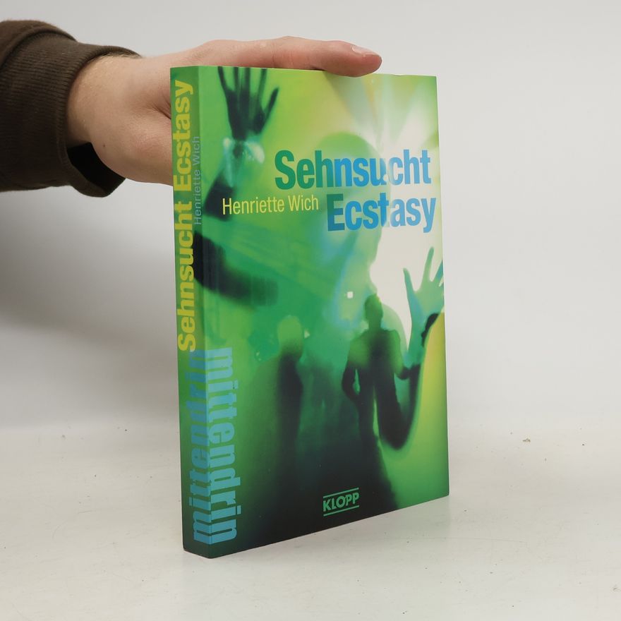 Henriette Wich Sehnsucht Ecstasy