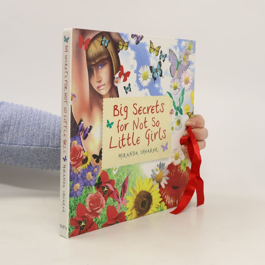 Miranda Shearer Big Secrets for Not So Little Girls