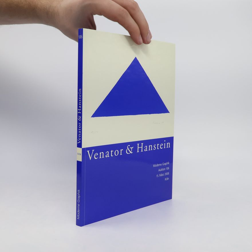 Kolektiv autorů Venator & Hanstein. Moderne Graphik. Auktion 106. 15. März 2008 Köln