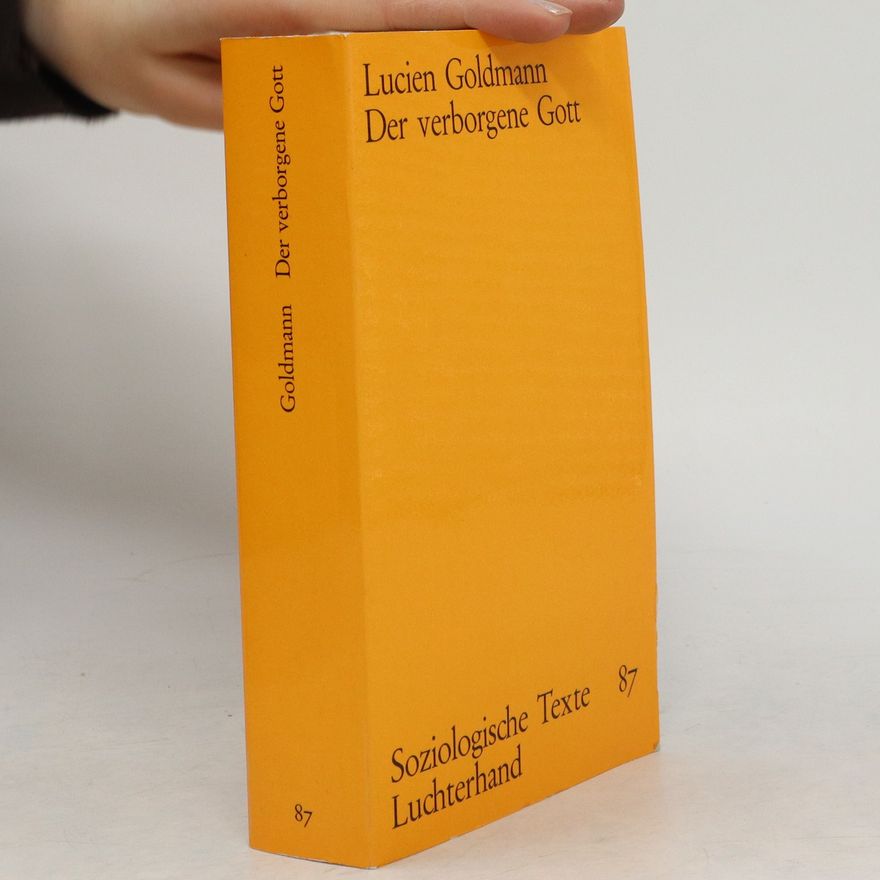 Lucien Goldmann Der verborgene Gott
