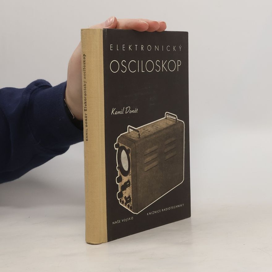 Kamil Donát Elektronický osciloskop