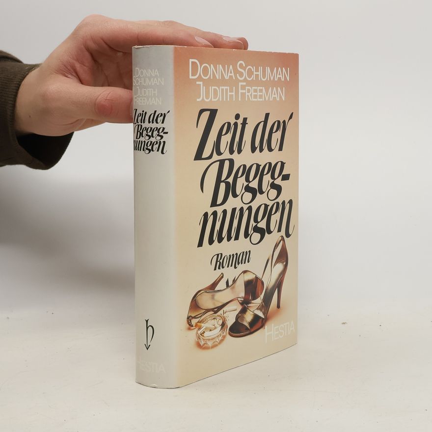 Donna Schuman Zeit der Begegnungen