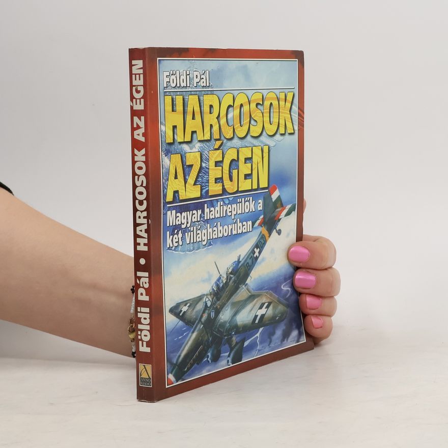 Pál Földi Harcosok az égen