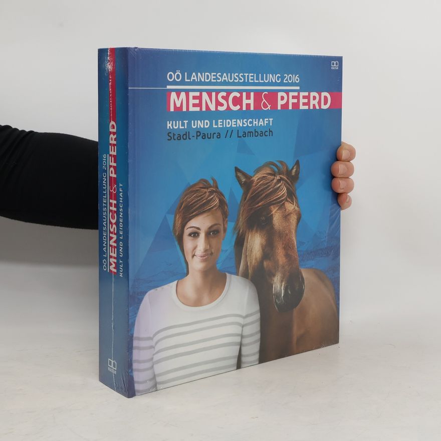 Kolektiv autorů Mensch & Pferd - Kult und Leidenschaft