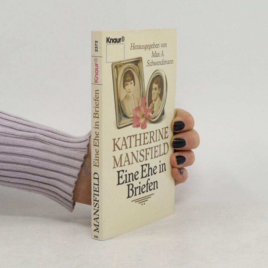 Katherine Mansfield Eine Ehe in Briefen
