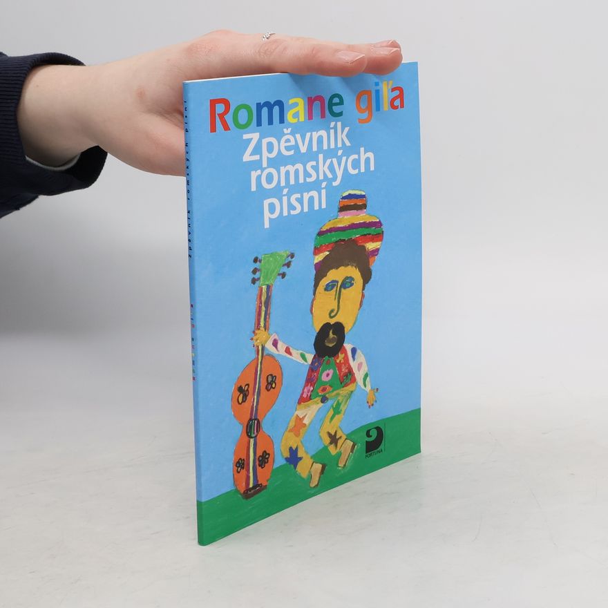 Milena Hübschmannová Romane giľa: Zpěvník romských písní