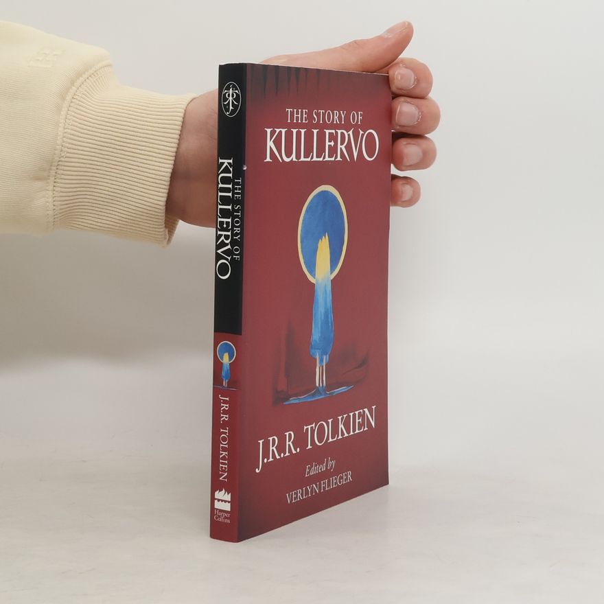 John Ronald Reuel Tolkien The Story Of Kullervo