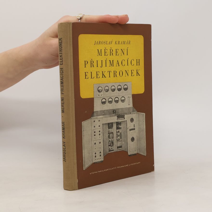 Jaroslav Kramář Měření přijímacích elektronek