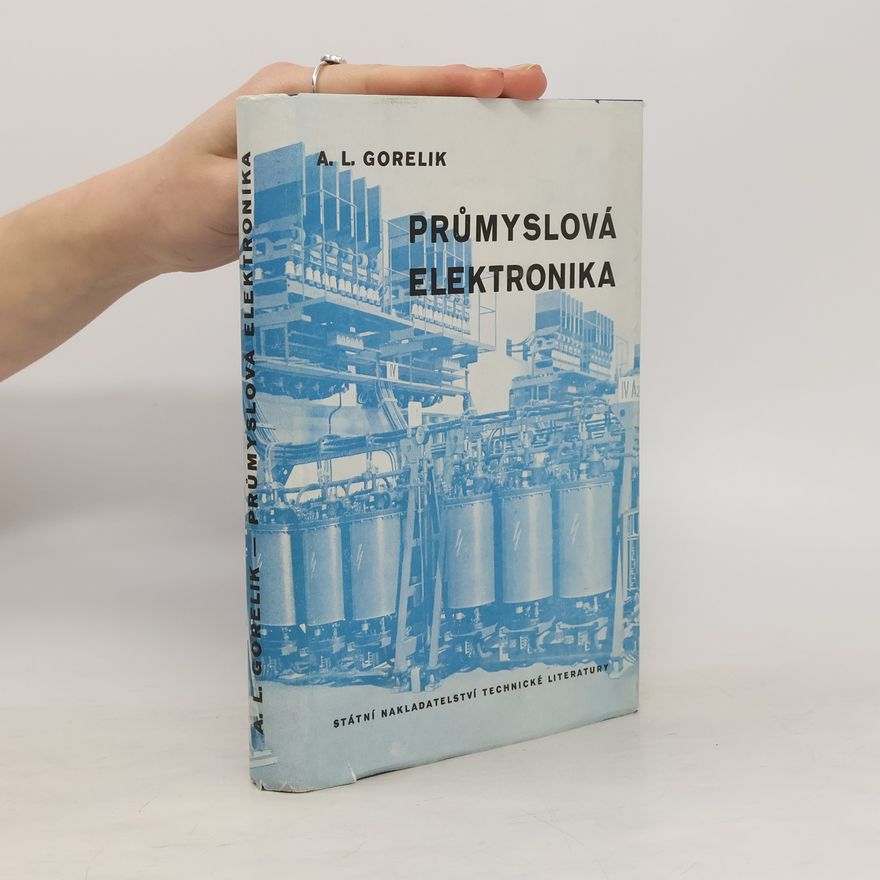 A.L. Gorelik Průmyslová elektronika