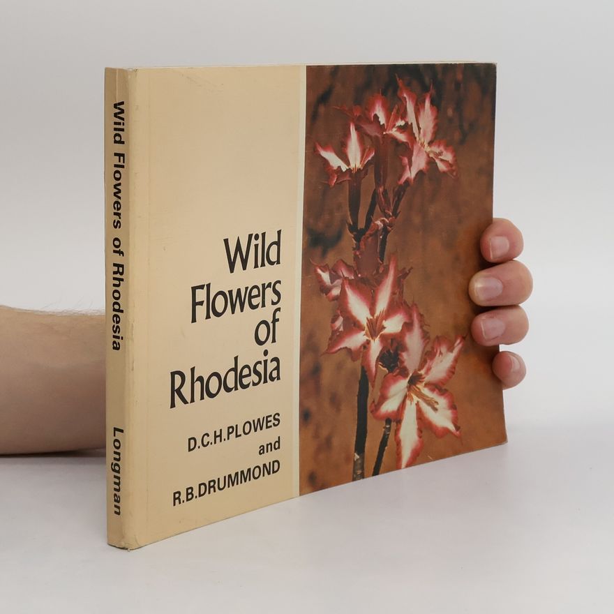 R. B. Drummond Wild Flowers of Rhodesia