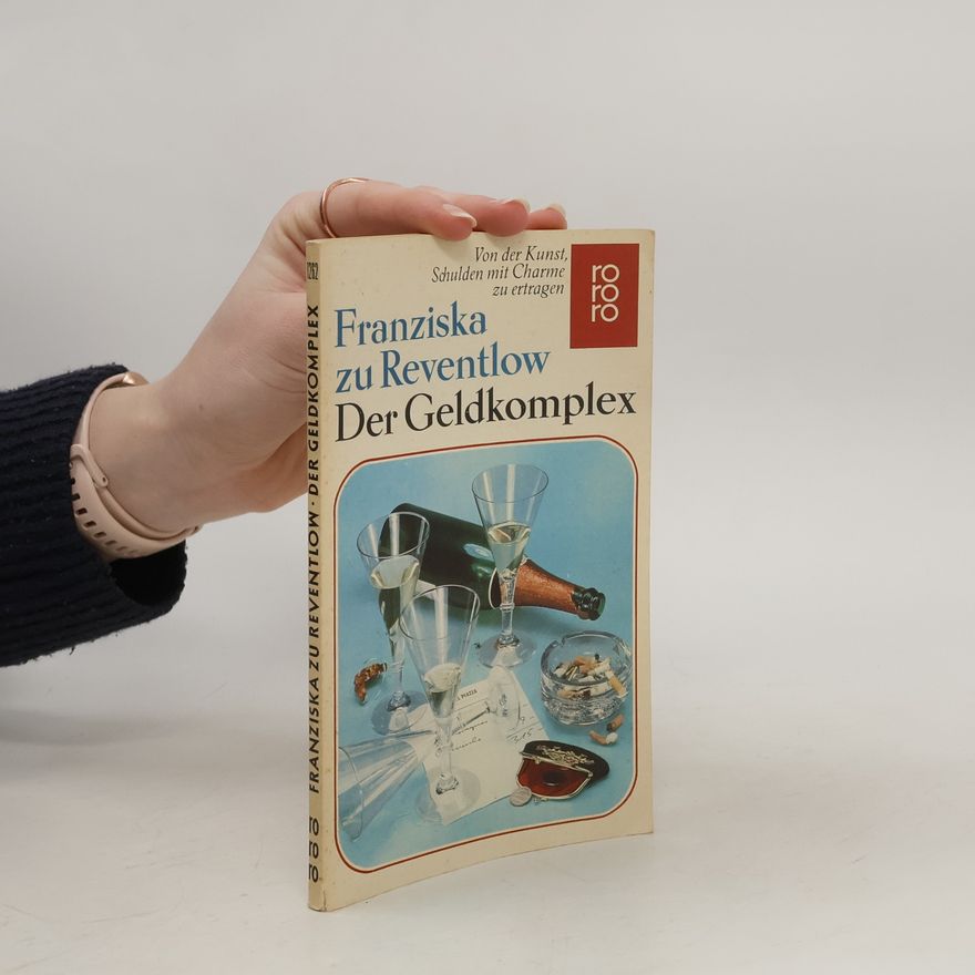 Franziska zu Reventlow Der Geldkomplex