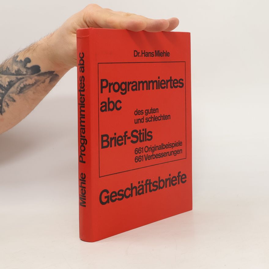 Hans Miehle Programmiertes Abc des guten und schlechten
