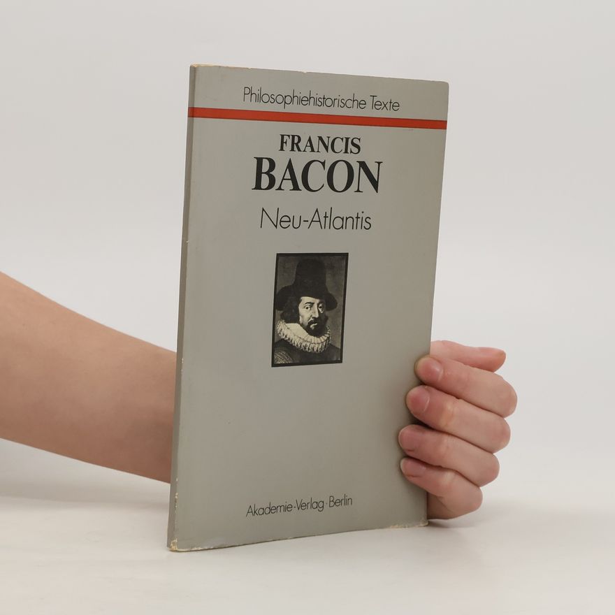 Francis Bacon Neu-Atlantis