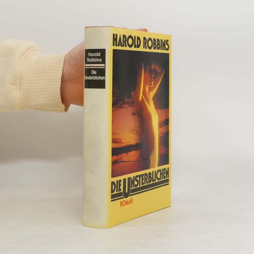 Harold Robbins Die Unsterblichen