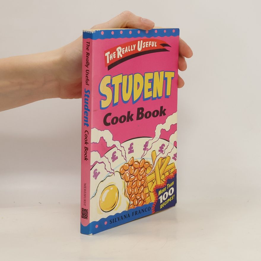 Silvano Franco The Really Useful Student Cook Book