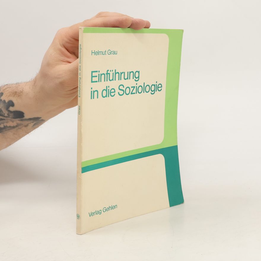 Helmut Grau Einführung in die Soziologie