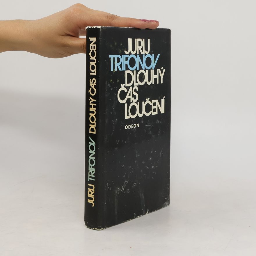 Jurij Trifonow Dlouhý čas loučení