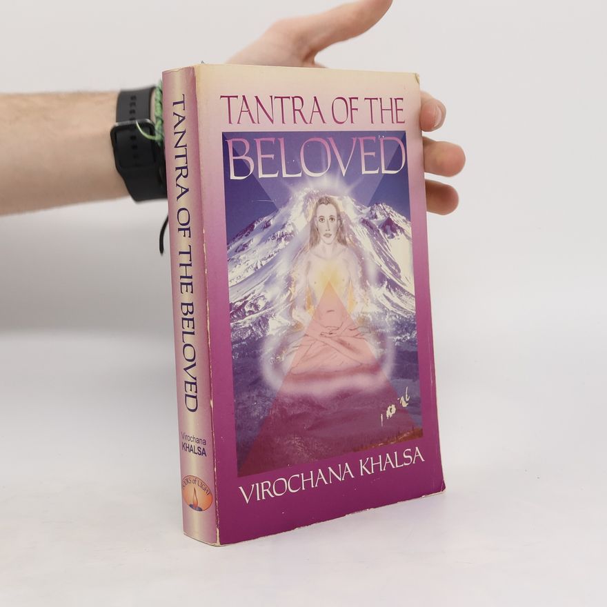 Michael Virochana Khalsa Tantra of the Beloved