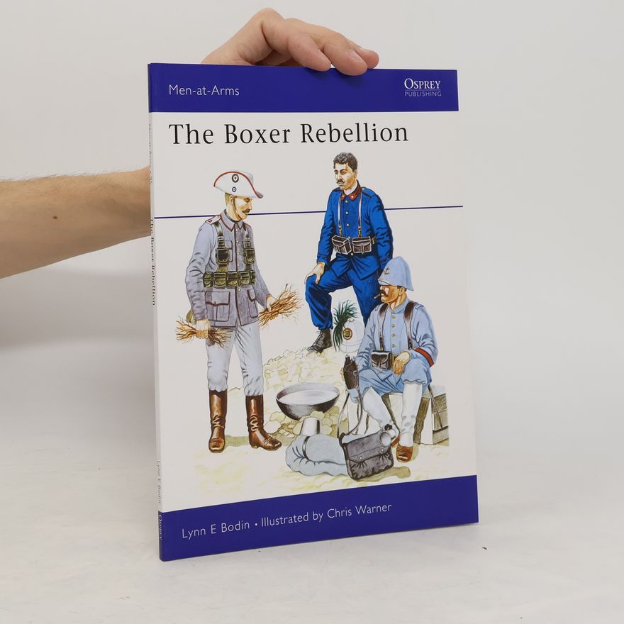 Lynn E. Bodin The Boxer Rebellion