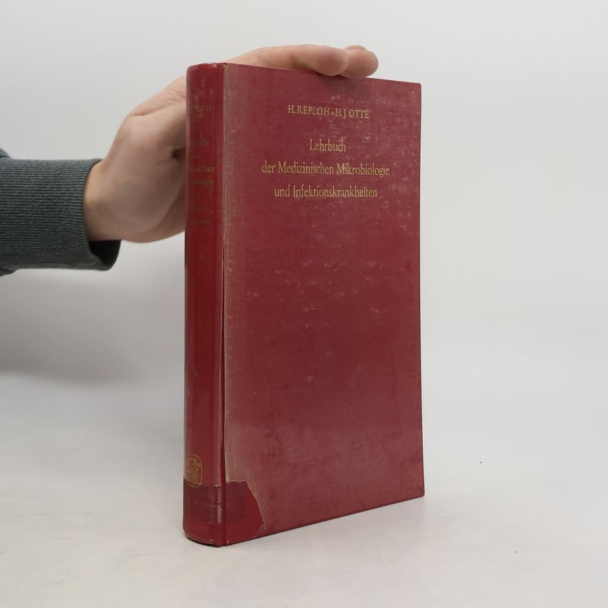 Heinrich Otte Lehrbuch der Medizinischen Mikrobiologie und Infektionskrankheiten