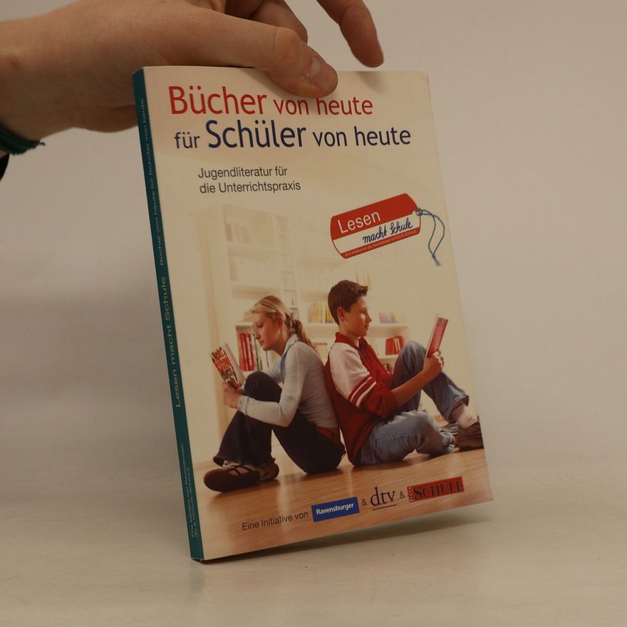 Kolektiv autorů Bücher von heute für Schüler von heute