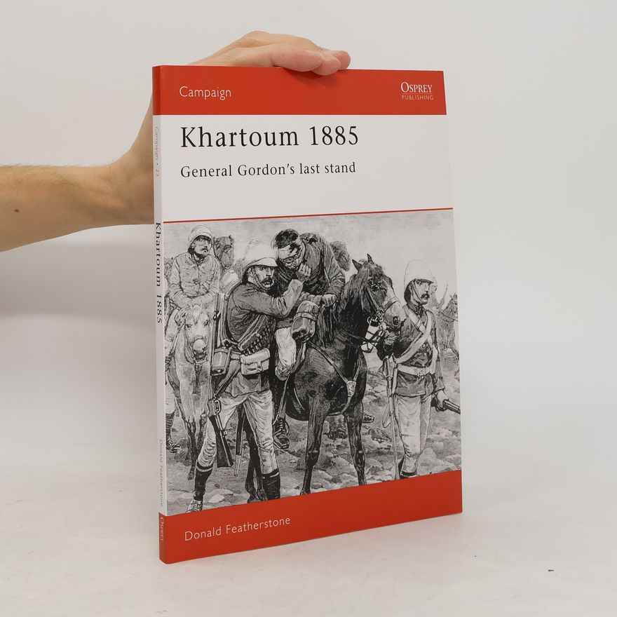 Donald F. Featherstone Khartoum 1885