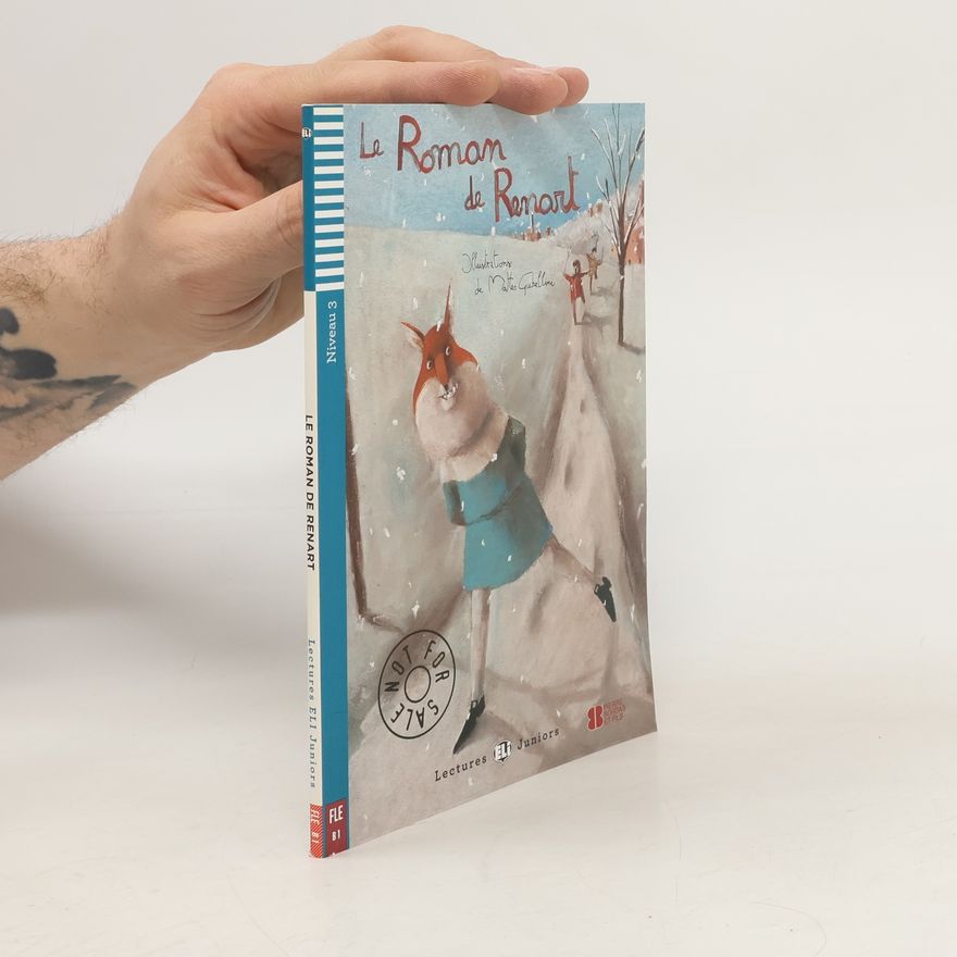 Dominique Guillemant Lectures ELI Juniors 3/B1: Le roman de Renart + Downloadable multimedia