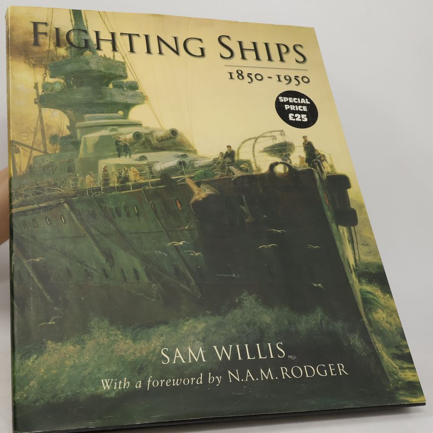 Sam Willis Fighting Ships, 1850-1950