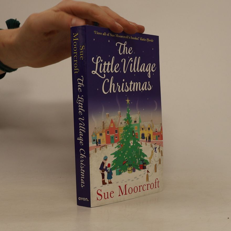 Sue Moorcroft The little village Christmas