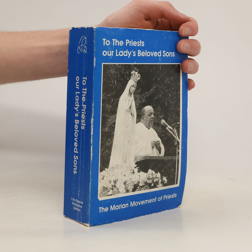 Stefano Gobbi To the Priests, Our Lady's Beloved Sons