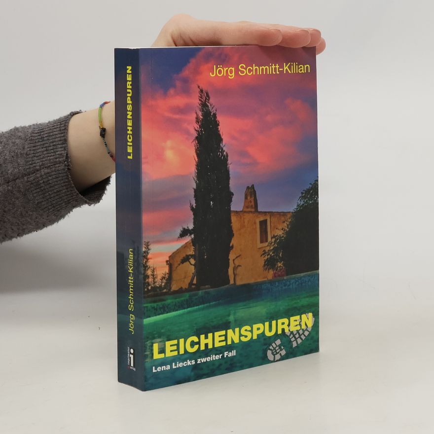 Jörg Schmitt-Kilian Leichenspuren