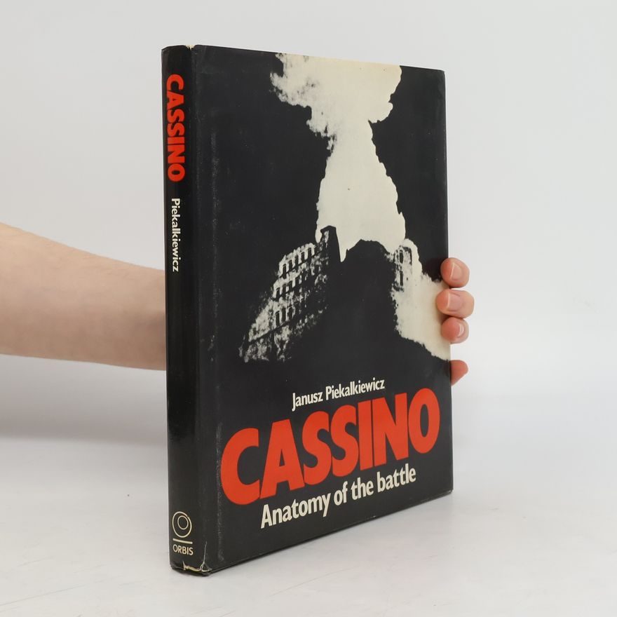 Janusz Piekałkiewicz Cassino