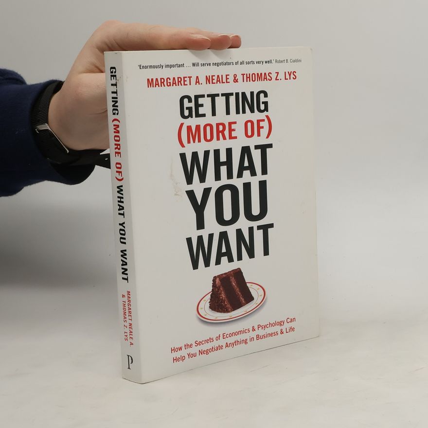 Margaret Neale Getting (More Of) What You Want