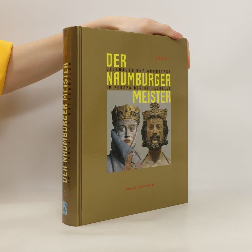 AA.VV. Der Naumburger Meister - Bildhauer und Architekt im Europa der Kathedralen 2