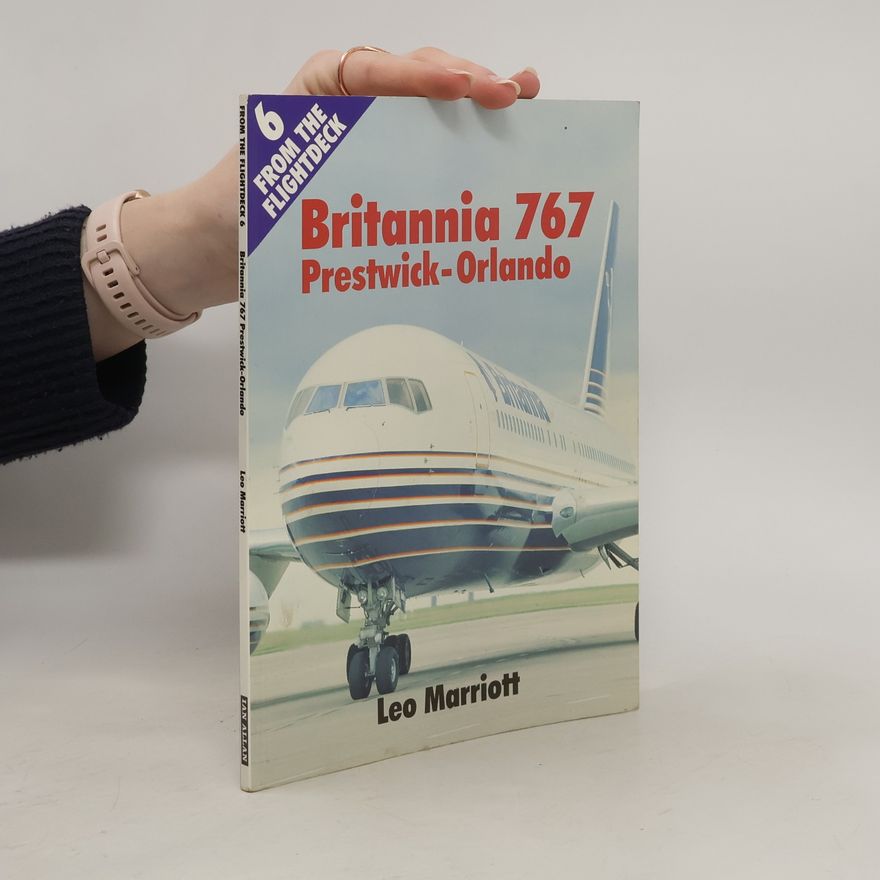Leo Marriott From the Flightdeck 6. Britannia 767 Prestwick - Orlando