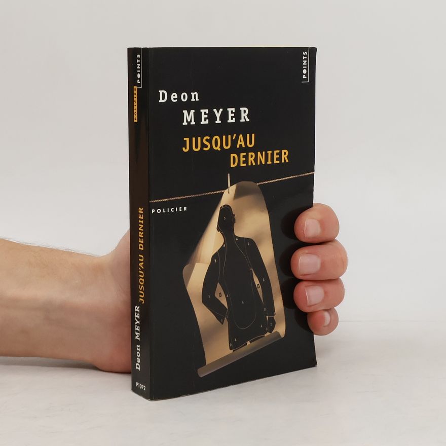 Deon Meyer Jusqu'au dernier