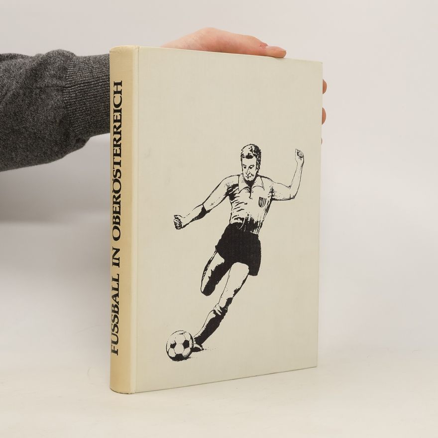 Various authors Fussball in Oberösterreich