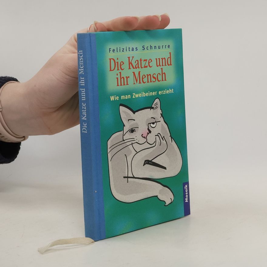 Felizitas Schnurre Die Katze und ihr Mensch