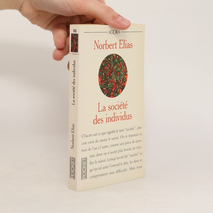 Norbert Elias La société des individus