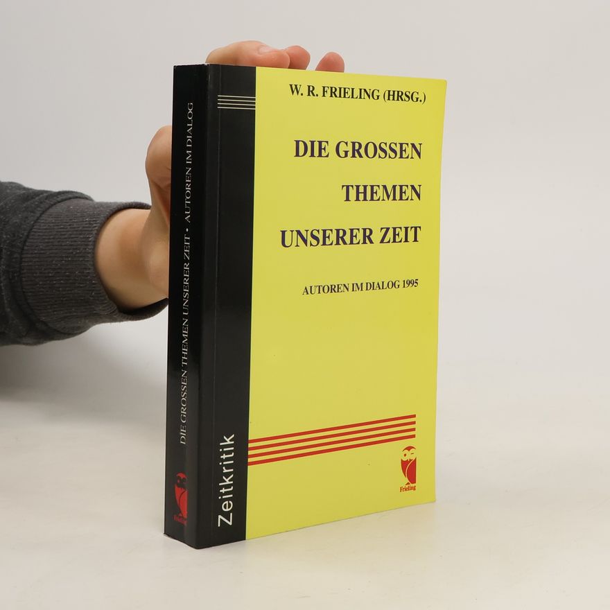 W. R. Frieling Die grossen Themen Unserer Zeit