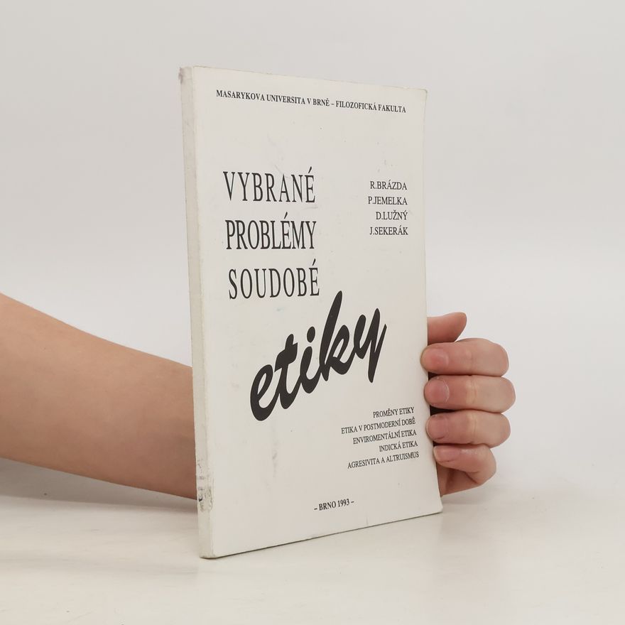 Jiří Sekerák Vybrané problémy soudobé etiky