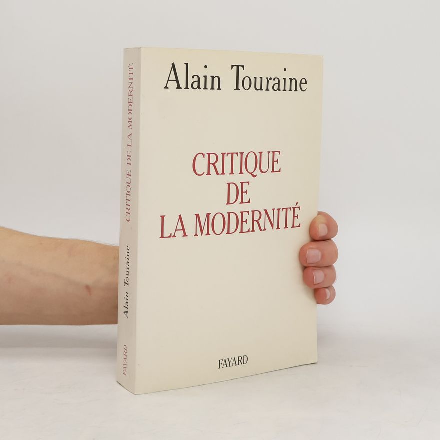 Alain Touraine Critique de la modernité