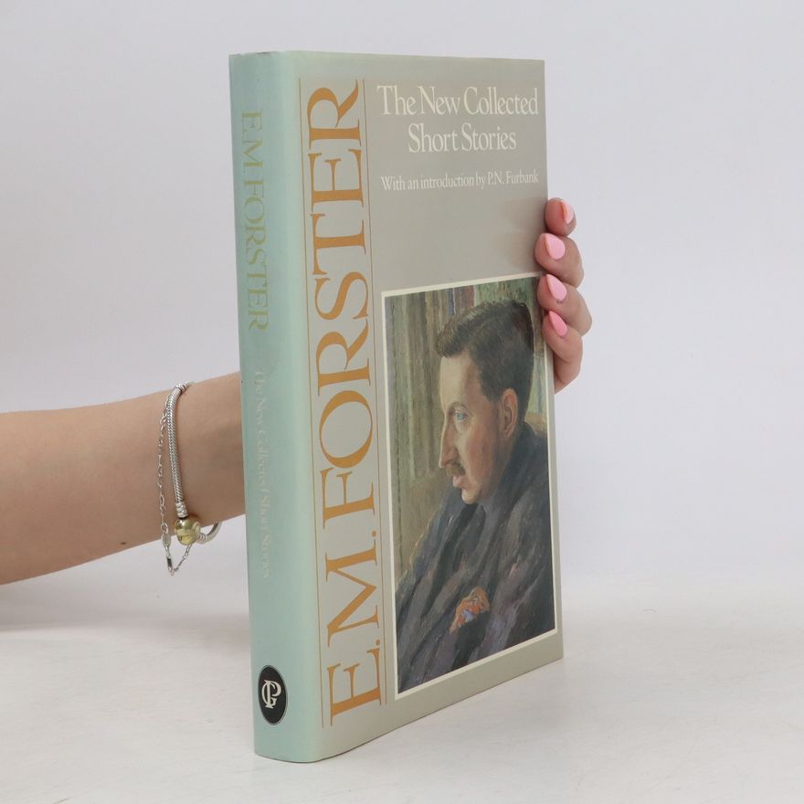 E. M. Forster The New Collected Short Stories