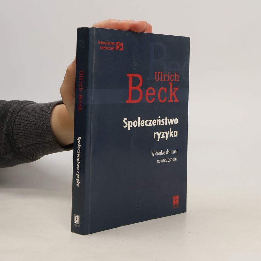 Ulrich Beck Społeczeństwo ryzyka